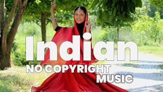 🔥 Indian Music ( No Copyright  ) Indian Fusion Free Download