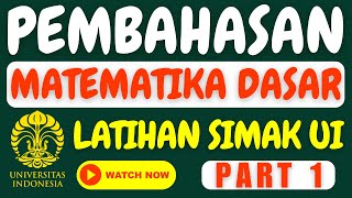 Pembahasan soal latihan soal Matematika Dasar Simak UI 2024 Part 1