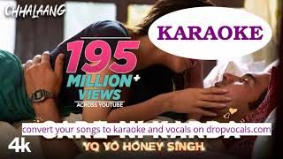 Karaoke | Chhalaang  Care Ni Karda Rajkummar R Nushrratt B Yo Yo Honey Singh Alfaaz Hommie Dilliwa