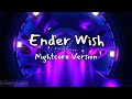 Nightcore--Ender Wish by Thr3 (Requested by @Cahya_offc12 )