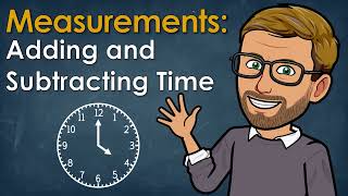 Solving Time Problems | Adding and Subtracting Time Intervals in Word Problems