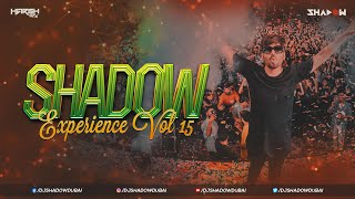 Shadow Experience 15 (Lockdown Edition) | DJ Shadow Dubai | Nonstop Party Hits | Harsh GFX