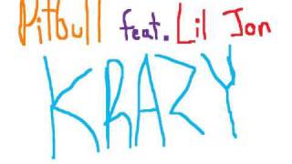 Krazy~~Pitbull feat.Lil Jon