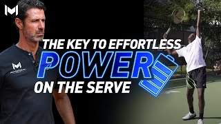 The Key to Effortless Power on the Serve