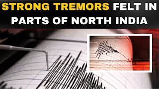 Earthquake News Live: Earthquake tremors felt in Delhi-NCR, epicentre in Afghanistan