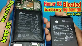 Huawei Honor 8x Battery Bloated Replacement(Over Charge)How to Change  Battery  Honor 8x!