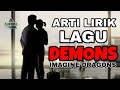 DEMONS - Imagine Dragons Official || Lirik & Terjemahan