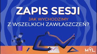 Jak wychodzimy z wszelkich zawłaszczeń? - zapis sesji