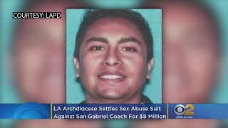 LA Archdiocese Settles Sex Abuse Suit Against San Gabriel Catholic School Coach For $8M