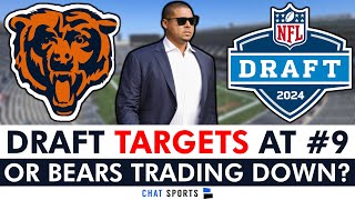 Chicago Bears Draft Targets At #9 Pick In 2024 NFL Draft: Top Options or TRADE DOWN For More Picks?