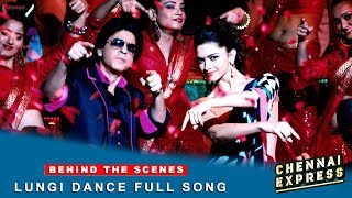 Chennai Express - Shah Rukh Khan & Deepika Padukone - Lungi Dance Full Song Making