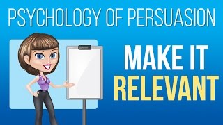 Persuasion Psychology: Make it Relevant!