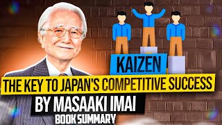 Kaizen: The key to Japan's competitive success — Best Book Summary