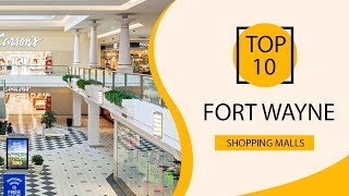 Top 10 Shopping Malls to Visit in Fort Wayne, Indiana | USA - English