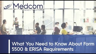 Understanding 5500's and Basic Requirements of ERISA - 2021