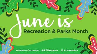 June is Recreation \u0026 Parks Month