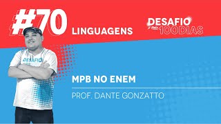 #Desafio100dias - MPB no ENEM - Prof. Dante
