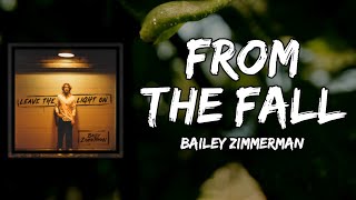 Bailey Zimmerman - From The Fall (Lyrics)