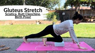 Stretch your Gluteus - Relieve Sciatica, Butt Clenching, Butt Pain!