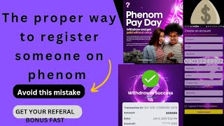 Full tutorial | HOW TO REGISTER SOMEONE ON PHENOM | HOW TO SET UP YOUR PROFILE AND EARN