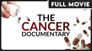 The Cancer Documentary | How Diet & Lifestyle Affect Health & Wellness | FULL DOCUMENTARY