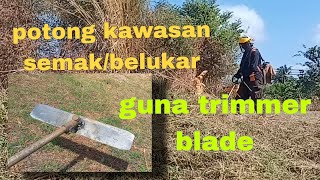 potong rumput kawasan semak//trimmer blade 18