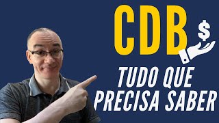 CDB - O que é CDB? Como investir? Tudo o que precisa saber sobre CDB