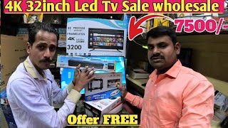 4k 32inch Led Tv just 7500/- Only wholesale market in Hyderabad||Led Tv market in Delhi