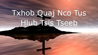 Txhob Quaj Nco Tus Hlub Tsis Tseeb New Hmong Christian Song