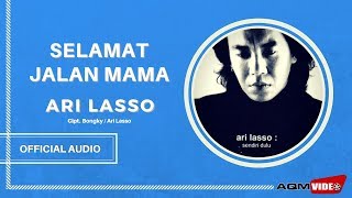 Ari Lasso - Selamat Jalan Mama
