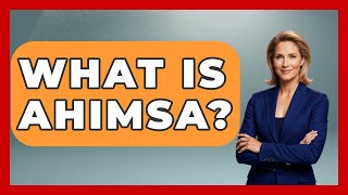 What Is Ahimsa? - Buddhism Reflections