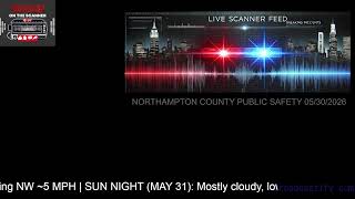 🔴 LIVE: Northampton County PA Scanner & Weather Updates | May 30, 2026