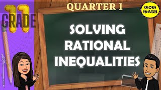 SOLVING RATIONAL INEQUALITIES || GRADE 11 GENERAL MATHEMATICS Q1