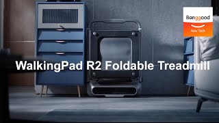 Xiaomi WalkingPad R2 Folding Treadmill  - Banggood New Tech