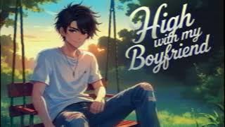 High With My Boyfriend - viesk