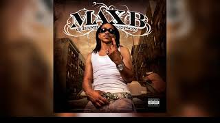 Max B - Blowin' My High