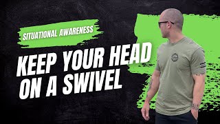 Situational Awareness & Why it is CRUCIAL for Self Defense