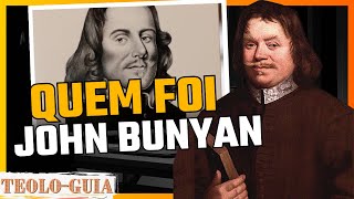 Quem foi John Bunyan?│Graça Abundante ao Principal dos Pecadores!