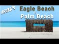 🏖️ EAGLE Beach vs PALM Beach 🏝️ Aruba 🇦🇼 Which one is BETTER?