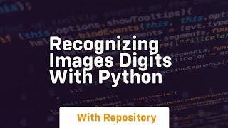 Recognizing images digits with python