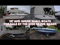 Picking 20' and Under Small Boats by the Side of the Road - What Does $5.5K to $40K Get You?