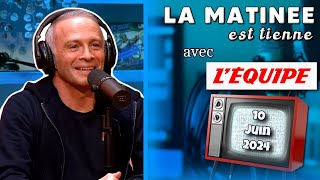 "La Matinée Est Tienne" avec L'équipe - 10/06/2024 - Samuel Etienne