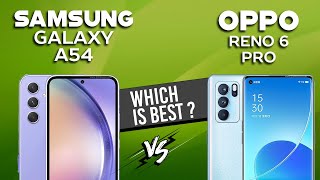 Galaxy A54 VS Oppo Reno 6 Pro - Full Comparison ⚡Which one is Best