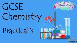 Required Practical for GCSE 9-1 Chemistry, Combined and Separate Science