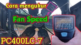 Cara check Fan speed ( kecepatan putaran kipas) PC400