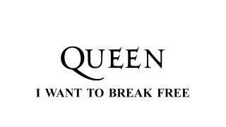 Queen - I Want To Break Free - Remastered 2011