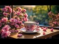 happy spring morning jazz☕relaxing jazz instrumental music and sweet bossa nova piano for great mood