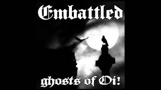 Embattled - Ghosts Of Oi!(Full EP - Released 2018)