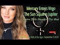 Mercury Enters ➡ VIRGO 🌾♍ + SUN SQUARE JUPITER this week - Things Are Looking UP ⬆👍✨ Positive SHIFTS