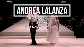 | ANDREA LALANZA | BARCELONA | BRIDAL | FASHION WEEK |